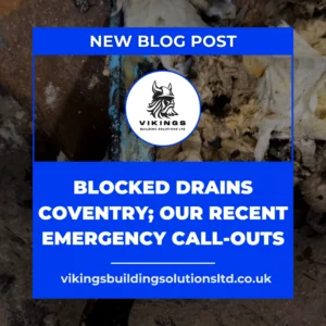 A picture of a drainage blockage, behind the text: NEW BLOG POST Blocked drains Coventry; our recent emergency call-outs